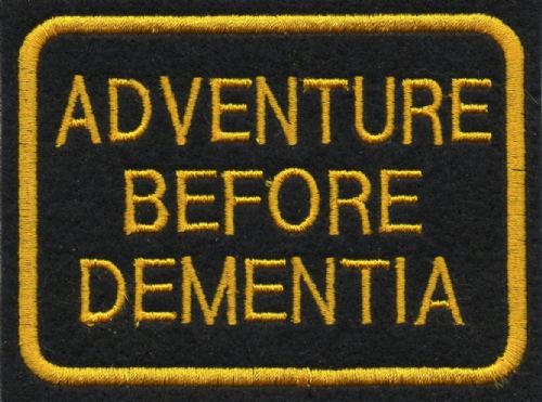 Adventure before dementia